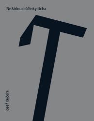 Nežádoucí účinky ticha Nežádoucí účinky ticha