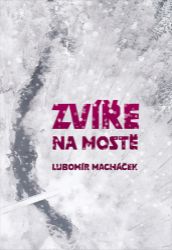 Zvíře na mostě Zvíře na mostě