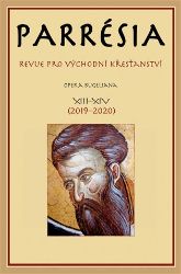 Parrésia XIII. + XIV. - Revue pro východní křesťanství - kolektiv autorů - Duchovní teorie Parrésia XIII. + XIV. - Revue pro východní křesťanství