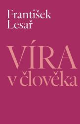 Víra v člověka Víra v člověka
