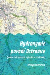 Hydronymie povodí Ostravice (jména řek, potoků, rybníků a studánek) - Kristýna Kovářová - Životní prostředí a ekologie Hydronymie povodí Ostravice (jména řek, potoků, rybníků a studánek)