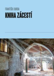 Kniha Zácestí - K transkulturní fenomenologii cestování a poutnictví aneb hodegetria