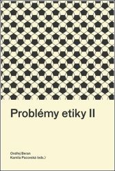 Problémy etiky II Problémy etiky II