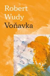 Voňavka - Robert Wudy - Poezie a básně Voňavka