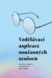 Vzdělávací aspirace současných seniorů - Václav Bělík,Iva Jedličková - Právo Vzdělávací aspirace současných seniorů