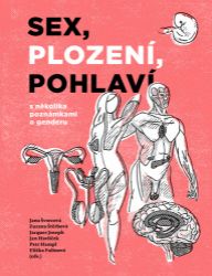 Sex, plození, pohlaví s několika poznámkami o genderu - Petr Hampl - Sociologie Sex, plození, pohlaví s několika poznámkami o genderu