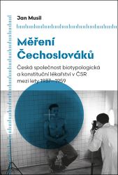 Měření Čechoslováků - Česká společnost biotypologická a konstituční lékařství v ČSR mezi l
