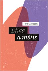 Etika a métis Etika a métis