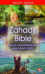 Záhady bible - Zázraky, nevysvětlitelné jevy, tajné církevní archívy Záhady bible - Zázraky, nevysvětlitelné jevy, tajné církevní archívy