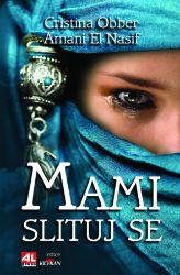 Mami, slituj se! - Cristina Obber,Amani El Nasif - Romány pro ženy Mami, slituj se