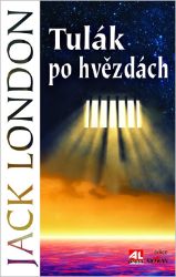 Tulák po hvězdách - Jack London - Romány Tulák po hvězdách