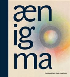 Aenigma - One Hundred Years of Anthroposophical Art Aenigma - One Hundred Years of Anthroposophical Art