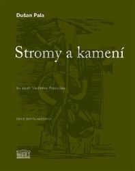 Stromy a kamení - Dušan Pala - Česká a slovenská beletrie Stromy a kamení