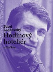 Hodinový hoteliér a jiné hry Hodinový hoteliér a jiné hry