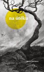 Na útěku - Jesús Carrasco - Romány Na útěku