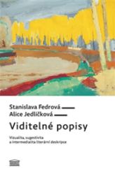 Viditelné popisy - Stanislava Fedrová,Alice Jedličková - Naučná literatura Viditelné popisy