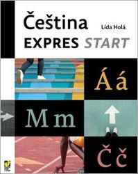 Čeština expres START - Lída Holá - Čeština pro cizince Čeština expres START