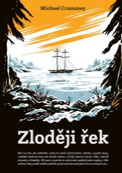 Zloději řek Zloději řek