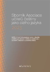 Sborník Asociace učitelů češtiny jako cizího jazyka (AUČCJ) 2023