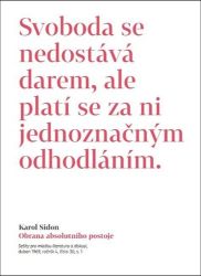 Obrana absolutního postoje - Publicistické a jiné texty z šedesátých let - Karol Sidon - Česká a slovenská beletrie Obrana absolutního postoje - Publicistické a jiné texty z šedesátých let