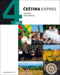 Čeština expres 4 (úroveň A2/2) / ukrajinská - Lída Holá - Čeština pro cizince Čeština expres 4 (úroveň A2/2) / ukrajinská