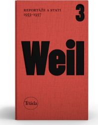 Reportáže a stati 1933-1937 - Jiří Weil - Úvahy, eseje, fejetony Reportáže a stati 1933-1937