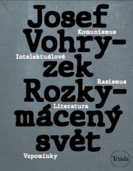 Rozkymácený svět - Josef Vohryzek,Michael Špirit - Naučná literatura Rozkymácený svět