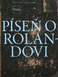 Píseň o Rolandovi - Jiří Pelán - Romány Píseň o Rolandovi