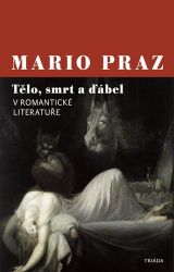 Tělo, smrt a ďábel v romantické literatuře Tělo, smrt a ďábel v romantické literatuře