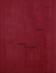 Ahava - Tomáš Tomášek - Poezie a básně Ahava