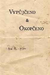 Vypůjčeno & Okopčeno - Pavel W. Petkov - Básničky a říkadla pro děti Vypůjčeno & Okopčeno