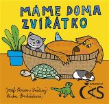 Máme doma zvířátko - Josef „Pepson“ Snětivý,Lenka Procházková - Knihy pro nejmenší Máme doma zvířátko