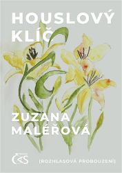 Houslový klíč (Rozhlasová probouzení) - Zuzana Maléřová - Česká a slovenská beletrie Houslový klíč (Rozhlasová probouzení)