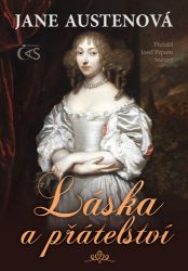 Láska a přátelství - Jane Austen - Romány Láska a přátelství