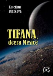Tifana, dcera Měsíce Tifana, dcera Měsíce