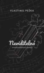 Neviditelná - Vlastimil Peška - Česká a slovenská beletrie Neviditelná