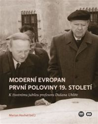 Moderní Evropan první poloviny 19. století Moderní Evropan první poloviny 19. století