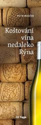 Koštování vína nedaleko Rýna Koštování vína nedaleko Rýna