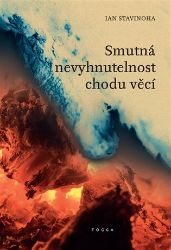 Smutná nevyhnutelnost chodu věcí Smutná nevyhnutelnost chodu věcí