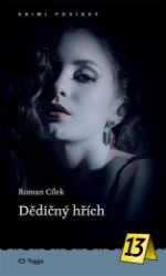 Dědičný hřích - Roman Cílek - České a slovenské detektivky Dědičný hřích