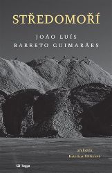 Středomoří - Joao Luís Barreto Guimaraes - Dvojjazyčná literatura Středomoří