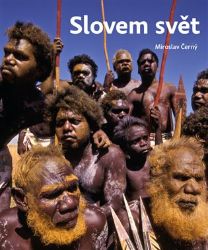 Slovem svět - Miroslav Černý - Sociologie Slovem svět