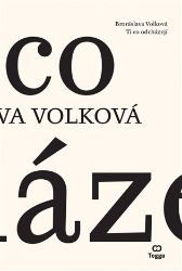 Ti co odcházejí - Bronislava Volková - Česká a slovenská poezie Ti co odcházejí