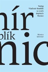 Teolog Vladimír Boublík ve svých dopisech Monice Teolog Vladimír Boublík ve svých dopisech Monice
