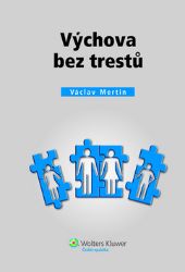 Výchova bez trestů - Václav Mertin - Výchova Výchova bez trestů