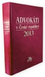 Advokáti v České republice 2013 Advokáti v České republice 2013