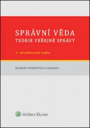 Správní věda: Teorie veřejné správy Správní věda: Teorie veřejné správy
