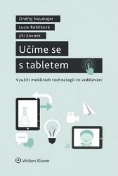 Učíme se s tabletem - Jiří Zounek,Lucie Rohlíková,Ondřej Neumajer - Počítače a internet Učíme se s tabletem