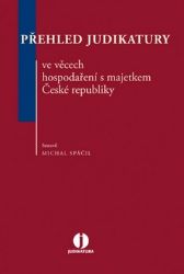 Přehled judikatury ve věcech hospodaření s majetkem České republiky Přehled judikatury ve věcech hospodaření s majetkem České republiky