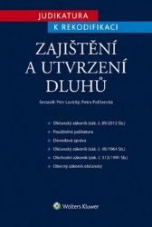 Judikatura k rekodifikaci - zajištění a - Petr Lavický - Právo Judikatura k rekodifikaci - zajištění a